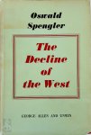 Oswald Spengler 14292, Charles Francis Atkinson 290744 - The decline of the West Complete in one volume