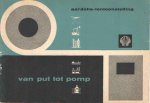  - Aardolie-tentoonstelling - Van put tot pomp