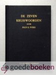 Wisse, ds. G. - De zeven kruiswoorden --- Zeven preken over de kruiswoorden