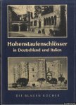Bruhns, Leo - Hohenstaufenschlösser in Deutschland und Italien