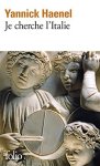 Yannick Haenel - Je cherche l'Italie