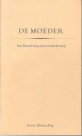 Komrij, G. - De moeder / druk 1   [ 9789060051696 ]   Een bloemlezing door Gerrit Komrij