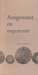 PORTEOUS, JOHN - Aangemunt en nagemunt. Een episode uit de vaderlandse muntgeschiedenis.