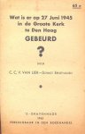 Lier Schmidt, C.C.V. van - Lier Schmidt, C.C.V. van-Wat is er op 27 juni 1945 in de Groote Kerk te Den Haag gebeurd?