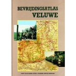 Weerd, Evert van de - Weerd, Evert van de-Bevrijdingsatlas van de Veluwe