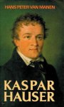Hans Peter van Manen - Kasper Hauser