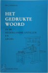 J. Hartog - Het gedrukte woord in de Nederlandse Antillen en Aruba