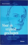 M. Steenhuis 100955 - Voor de vrijheid geschapen flitsen uit het leven van Jan Willem Schulte Nordholt : historicus en dichter