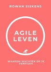 Rowan Siskens - Agile Leven