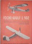 Gerhard Heyne - FOCKE-WULF L 102 - Bauplan und Anleitung zum Bau eines freifliegenden Flugzeug-Modells