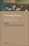 G.E.M. Lippiatt, Jessalynn Bird (eds) - Crusading Europe. Essays in Honour of Christopher Tyerman G.E.M. Lippiatt, Jessalynn Bird (eds) - Crusading Europe. Essays in Honour of Christopher Tyerman