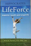 Clement, Brian R. - HIPPOCRATES LIFEFORCE. Superior Health and Longevity.