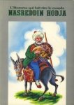 KAYAYERLI, MÜJDAT (texte) - Nasreddin Hadja. L'Homme qui fait rire le monde. Les anecdotes Turquie