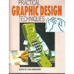 Lydia Darbyshire (Editor) - Practical Graphic Design Techniques