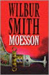 Smith, Wilbur - Moesson