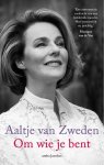 Aaltje van Zweden - Om wie je bent