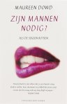 M. Dowd - Zijn mannen nodig?