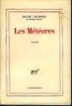Tournier, Michel. - Les Météores.