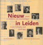 HARST, GERARD VAN DER & LUCASSEN, LEO  (m.m.v. Annette van Rijn) - Nieuw in Leiden. Plaats en betekenis van vreemdelingen in een Hollandse stad (1918- 1955)