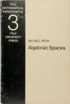 Michael Artin - Algebraic Spaces