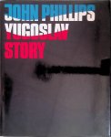 Phillips, John - John Phillips Yugoslav Story