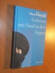 Dayak, Mano - Geboren mit Sand in den Augen. Die Autobiographie des Führers der Tuareg-Rebellen