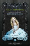 Gena Showalter - Gena Showalter - Alice in Zombieland - The White Rabbit Chronicles