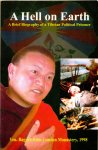 Ven Bagdro - A hell on Earth: a brief biography of a Tibetan Political Prisoner