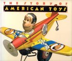 O'Brien, Richard - The Story of American Toys. From the Puritans to the Present