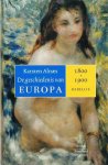 Karsten Alnaes - De geschiedenis van Europa 3 1800-1900 Rebellie