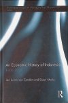 Luiten van Zanden, Jan & Daan Marks - An Economic History of Indonesia 1800-2010