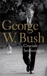 George Bush 56209 - Cruciale beslissingen
