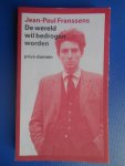 Franssens, Jean-Paul - De wereld wil bedrogen worden