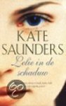 Saunders, K. - Lelie in de schaduw / druk 1