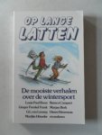 Boon Louis Paul; Campert Remco; Frenkel Frank George; e.a. - Op lange latten De mooiste verhalen over de wintersport
