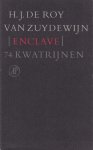 Zuydewijn, Herbert Jan Roy van - Enclave: 74 kwatrijnen