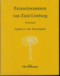 Kelderman, P.H. - Parasolzwammen van Zuid-Limburg, Nederland, Lepiota s.l. excl. Macrolepiota
