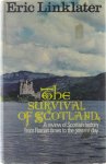 Linklater Eric - The survival of Scotland: A review of Scottish history from Roman times to the present day