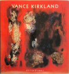 Vance Kirkland, Peter Weiermair, Dianne Perry Vanderlip, Frankfurter Kunstverein - Vance Kirkland 1904-1981