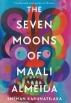 Shehan Karunatilaka - The Seven Moons of Maali Almeida