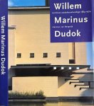 Bergeijk, Herman van - Willem Marinus Dudok: Architect-stedebouwkundige 1884-1974