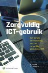 M. van Dijk, S.L. Gellaerts - Zorgvuldig ICT-gebruik