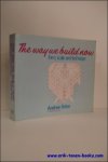 ORTON, Andrew; - THE WAY WE BUILD NOW. FORM, SCALE AND TECHNIQUE,