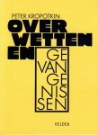 Kropotkin, Peter - Over wetten en gevangenissen, 3 artikelen van Peter Kropotkin