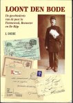 Dehe J - Loont den Bode De geschiedenis van de Post in Purmerend,Beemster en De Rijp Dehe J - Loont den Bode De geschiedenis van de Post in Purmerend,Beemster en De Rijp