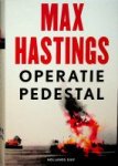 Hastings, M - Operatie Pedestal De vloot die zich in 1942 een weg naar Malta vocht