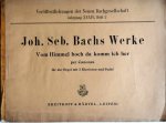 Smend, Friedrich (Hrsg.): - Johann Sebastian Bach`s Werke. Vom Himmel hoch da komm ich her per Canones für die Orgel mit 2 Klavieren und Pedal. Erstmals nach Bachs Handschrift veröffentlicht von Friedrich Smend (Veröffentl. der Neuen Bachgesellschaft. Jhrg. XXXIV, Heft 2)