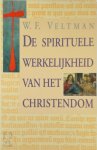 W.F. Veltman - De spirituele werkelijkheid van het christendom