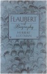 Herbert Lottman - Flaubert