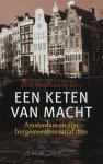 Dirk Wolthekker 65566,  Amp , Wouter De Haan - Een keten van macht Amsterdam en zijn burgemeesters vanaf 1850
